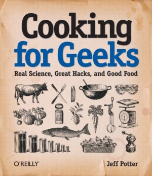 Capa do produto Cooking for Geeks Real Science Great Hacks and Good Food - Jeff Potter
