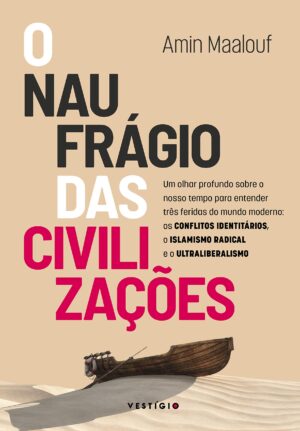 Capa do produto O naufrágio das civilizações - Amin Maalouf