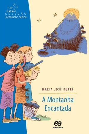 Capa do produto A montanha encantada - Maria José Dupré