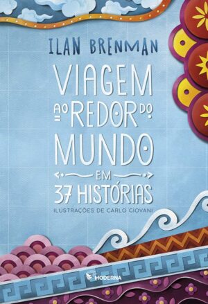 Capa do produto Viagem ao redor do mundo em 37 histórias - Ilan Brenman