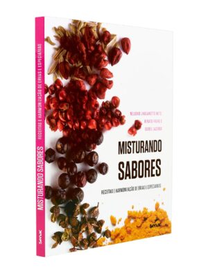Capa do produto Misturando sabores Receitas e harmonização de ervas e especiarias - Renato Freire de Oliveira