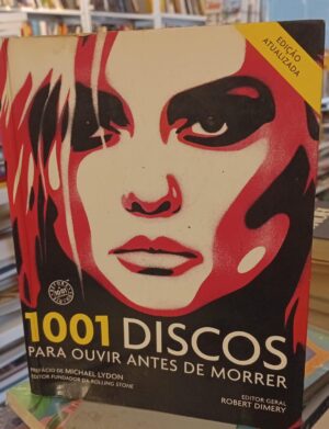 Capa do produto 1001 Discos Para Ouvir Antes de Morrer - Robert Dimery